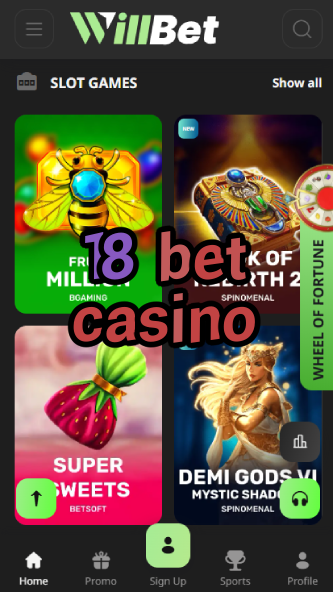 18 Bet Casino - Best Casino for Young Adults-www.bdqngd.com