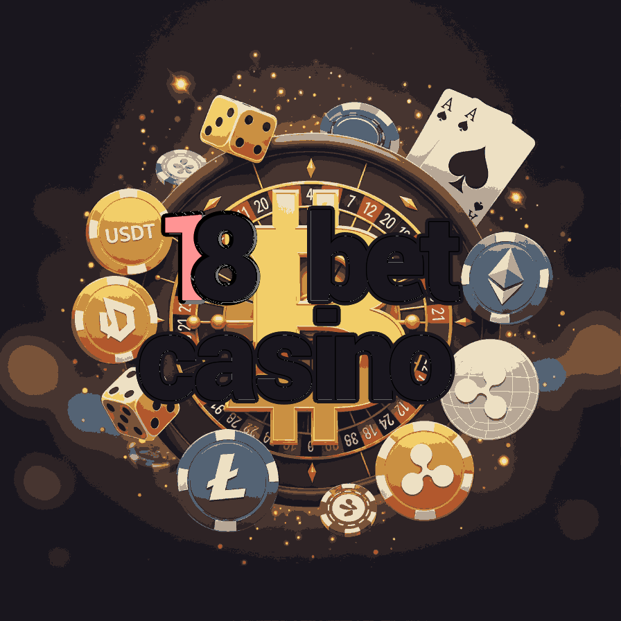 18 Bet Casino - Best Casino for Young Adults